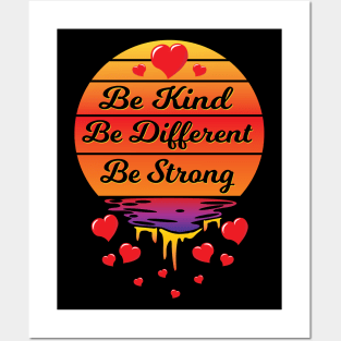 Be Kind Be Different Be Strong Posters and Art